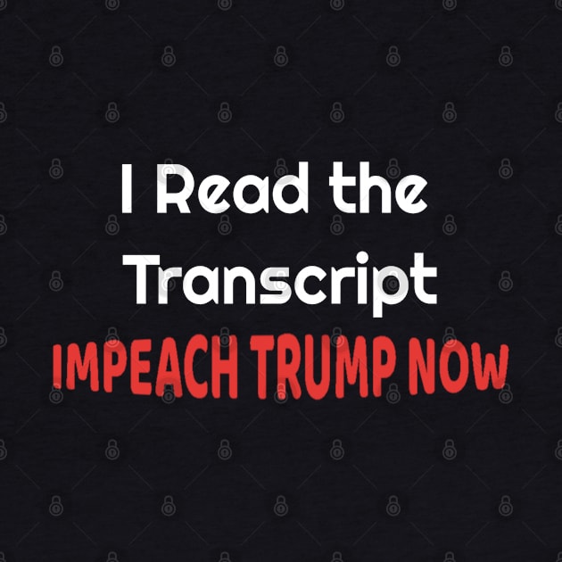 I Read the Transcript - IMPEACH TRUMP NOW - with USA Flag by NaniMc